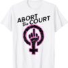 Vintage Feminist Abort the Court SCOTUS Roe Wade T-Shirt