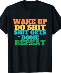 Wake Up and Do Something 2022 Shirt