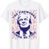The Fireworks Gonna Be Yuge Funny Trump 4th Of July T-Shirt