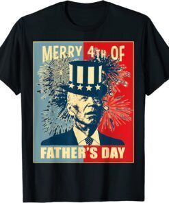 Biden Merry 4th Of Father's Day Funny 4th of July Gift T-Shirt