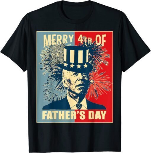 Biden Merry 4th Of Father's Day Funny 4th of July Gift T-Shirt