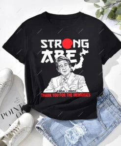 Strong Shinzo Abe 1954-2022 Thank You For Memories, Japan ex-PM Injured Tee Shirt