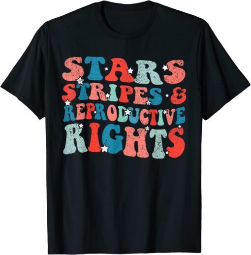 T-Shirt Stars Stripes Reproductive Rights Patriotic 4th Of July