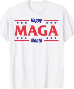 T-Shirt Happy MAGA Month Proud Ultra Maga 4th Of July Patriotic