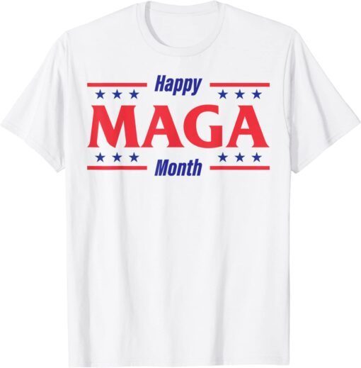 T-Shirt Happy MAGA Month Proud Ultra Maga 4th Of July Patriotic