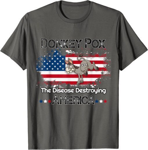 Donkey Pox The Disease Destroying America Donkeypox Back T-Shirt