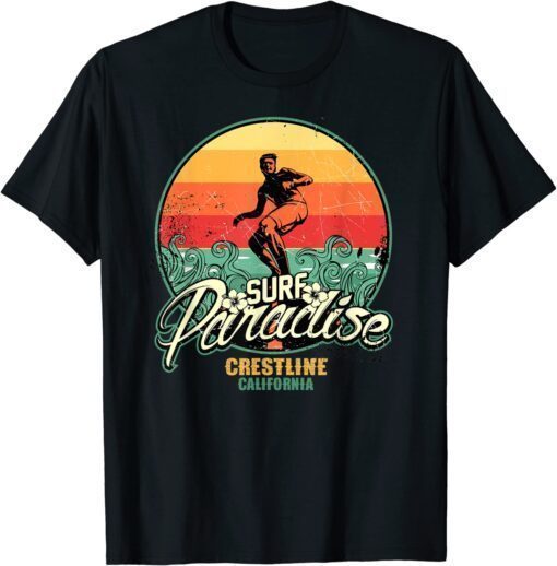 Crestline Surf Paradise Gift Shirts T-Shirt