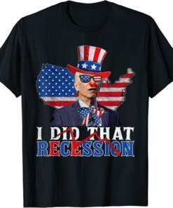 T-Shirt Retro Recession I Did That Biden Recession Funny Anti Biden