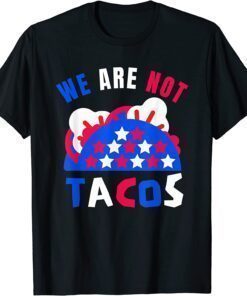 Classic We Are Not Tacos Breakfast Jill Biden T-Shirt