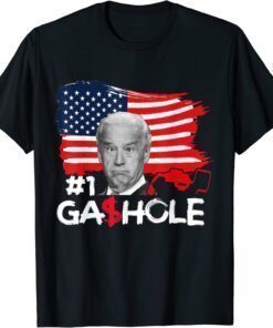 Gashole Biden Funny Gas Prices I Did That Joe Biden 2022 T-Shirt