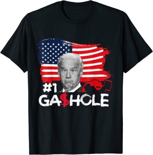 Gashole Biden Funny Gas Prices I Did That Joe Biden 2022 T-Shirt