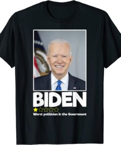 T-Shirt Biden Worst Politician In The Government 1 Star Anti Biden