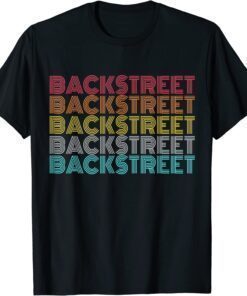 Funny Retro Vintage Backstreet Shirt