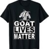 2022 Goat Lives Matter Unisex T-Shirt