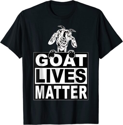 2022 Goat Lives Matter Unisex T-Shirt