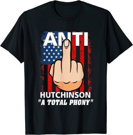 T-Shirt Middle Finger Anti Hutchinson "A total phony" 2022