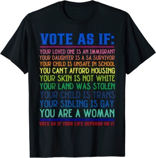 Vote As If Your Life Depends On It Human Rights Vintage T-Shirt
