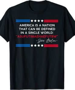 Biden America Is A Nation Defined In Single Word 2022 T-Shirt