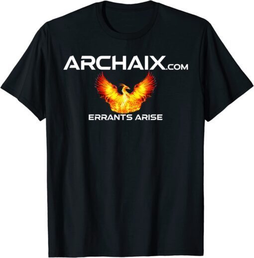 Archaix Errants Arise WHITE FONT 2022 T-Shirt