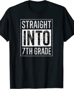 T-Shirt Straight Into 7th Grade Teacher First Day Of School