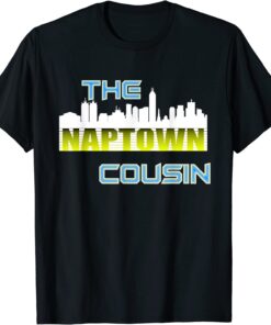 T-Shirt The Cousin From Party Family Reunion You live Out of State