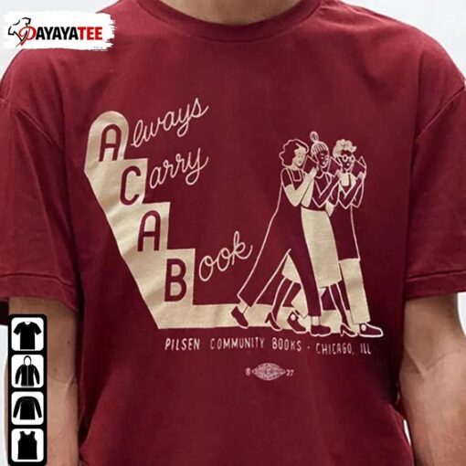 Always Carry A Book, Pilsen Comm Books Shirt