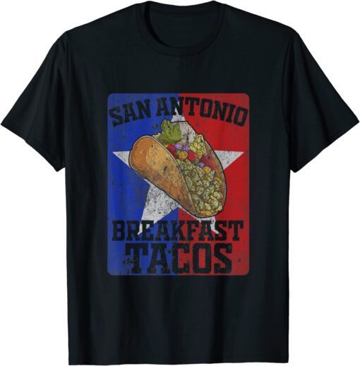 San Antonio Breakfast Tacos Jill Biden Quote Shirts