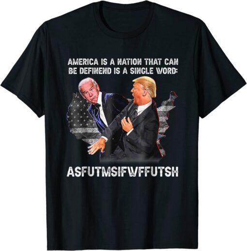 America Is A Nation That Can Be Defined In Single Word Biden Gift Tee Shirts