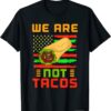 Vintage We Are Not Tacos Funny Jill Biden Flag USA 2022 Shirts
