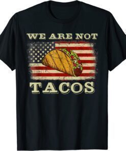 We Are Not Tacos Jill Biden Breakfast Tacos Shirt