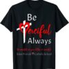 Be Merciful Always Saint Patrick School Teachers 2022 2023 T-Shirt