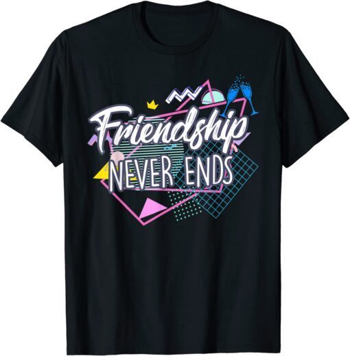 Bestie BFF For 2 Matching Friendship Never Ends T-Shirt