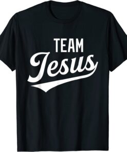 Team Jesus Christian Bible Church Religious Faithful Gift T-Shirt