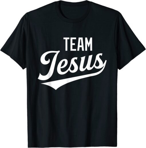 Team Jesus Christian Bible Church Religious Faithful Gift T-Shirt