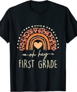 Back To School Oh Hey First Grade Leopard Rainbow Shirt