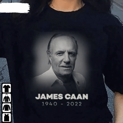 Rip James Caan 1940 2022 The Good Neighbor You Never Know Who’S Watching T-Shirt