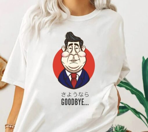 Goodbye Shinzo Abe RIP Prime Minister Of Japan Shinzo Abe T-Shirt