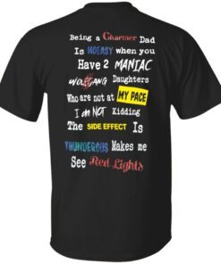 Being a charmer dad is noeasy when you have 2 maniac t-shirt