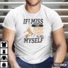 Basketball If I Miss This Jumpshot I’ll Kill Myself Classic Shirt