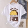 We Are Not Breakfast Taco White, RNC Taco Retro TShirt