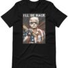Trumpinator I'll Be Back Shirt