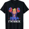 TRUMP 2024 I'M BACK Shirt