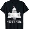 Joe, You’re Fired Anti Joe Biden Inauguration Day 2025 T-Shirt