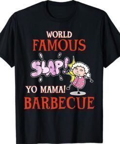 BBQ Grilling World Famous Slap Yo Mama Barbecue Shirt