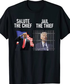 Funny Jail The Thief Vs Salute The Chief Shirt
