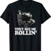 They See Me Rollin Funny Ballpark Wagon Softball Baseball Shirt