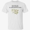Don’t talk to me until i’ve had my gabapentin t-shirt