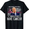 Biden Has Cancer Biden Have Cancer US Flag Vintage T-Shirt