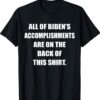 Anti Biden Sucks His Accomplishments Are On The Back Shirt