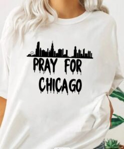 Pray for Chicago Shirt, Chicago Strong Shirt, Support Chicago Shirt, End Gun Violence Tee, Gun Control Shirt